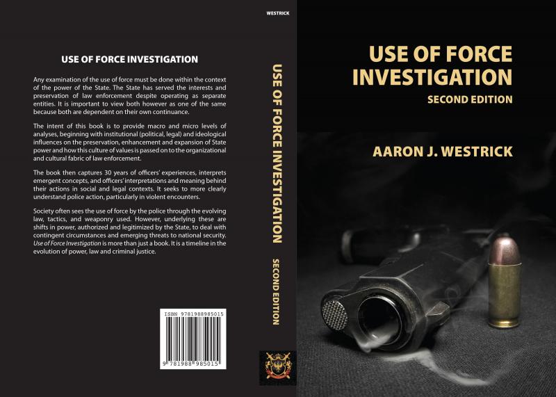 Use of Force Investigation, Second Edition